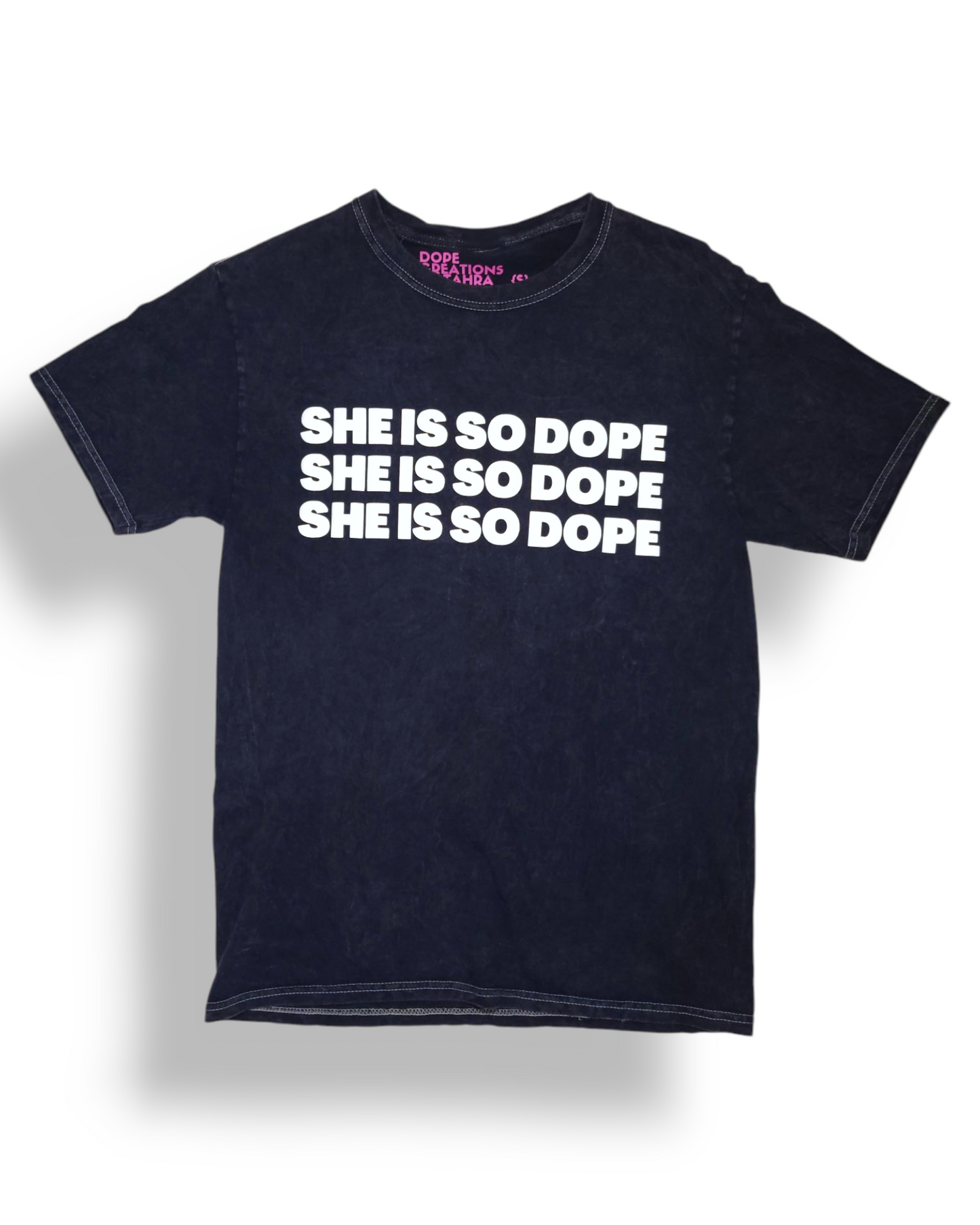 She is so Dope 3x Tee