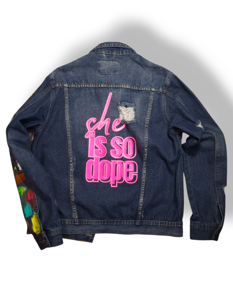 "She Is So Dope" Denim Jacket