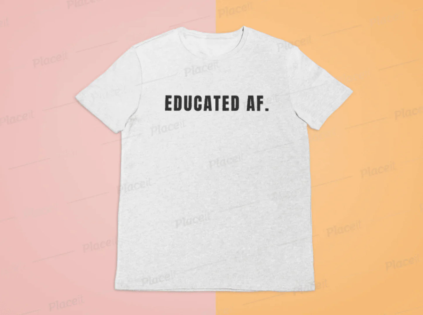 Educated AF T-Shirt
