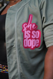 She Is So Dope Baseball Shirt